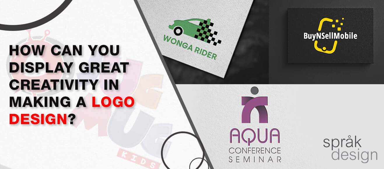 How Can You Display Great Creativity In Making a Logo Design