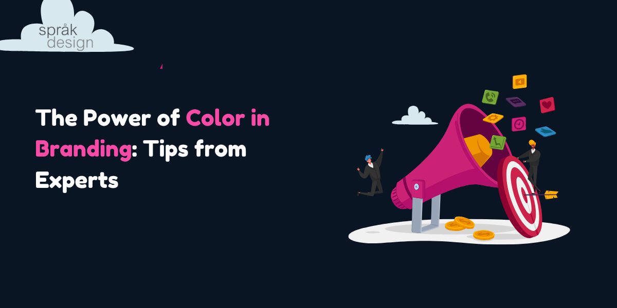 The Power of Color in Branding: Tips from Experts