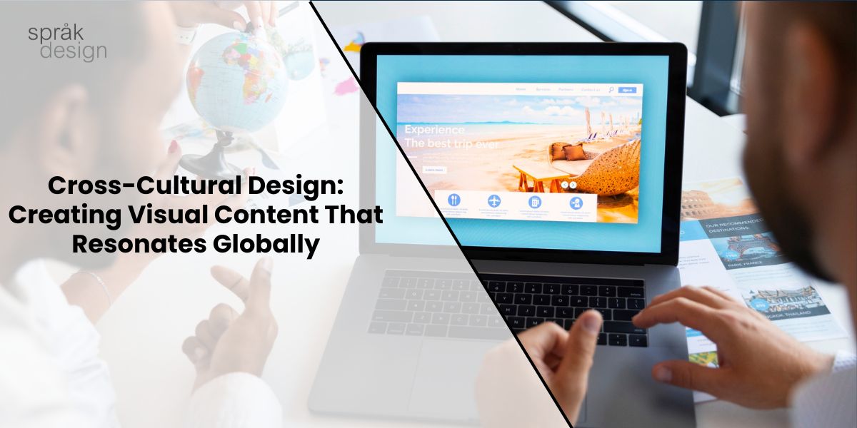 Cross-Cultural Design: Creating Visual Content That Resonates Globally