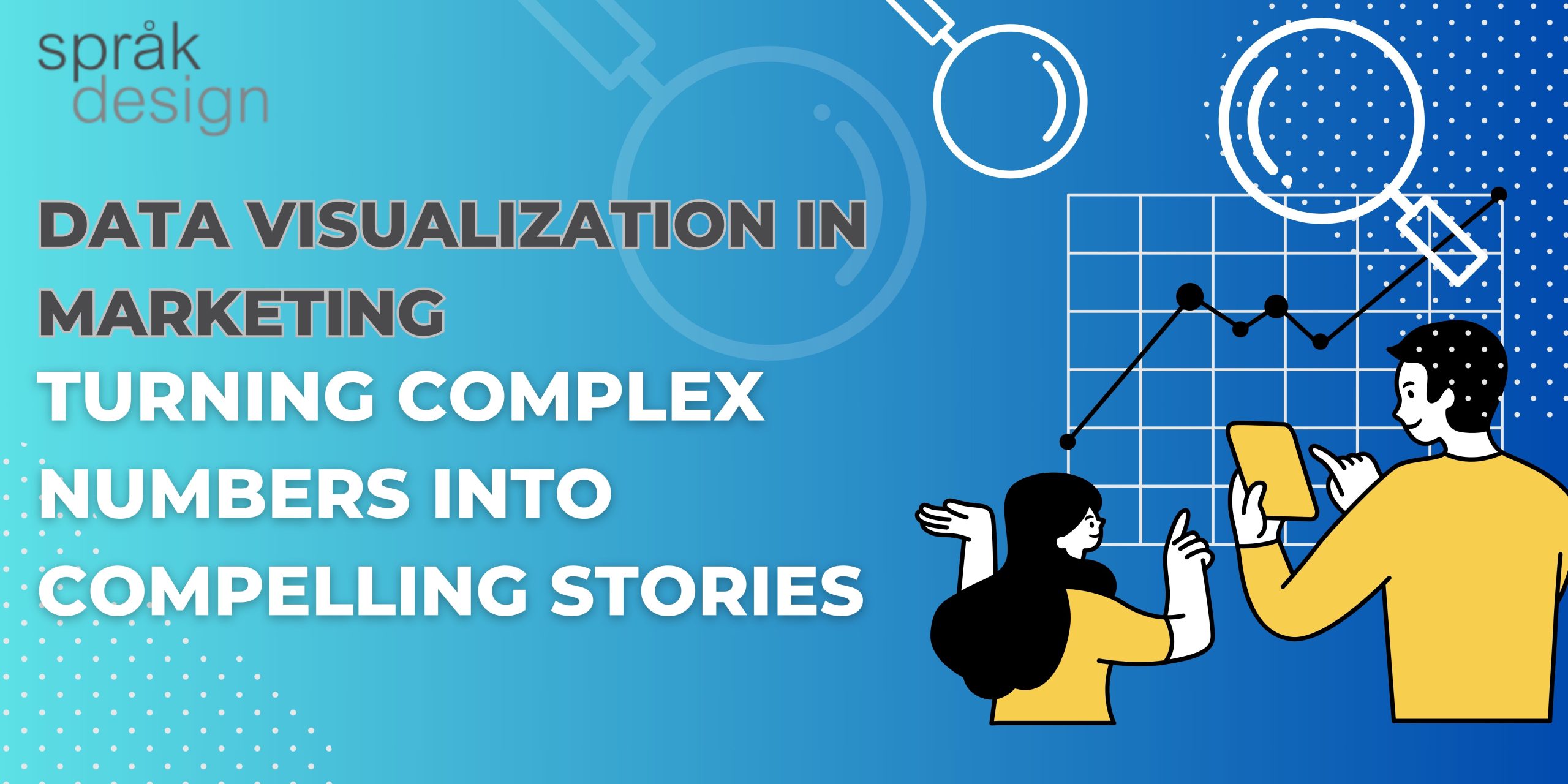 Data Visualization in Marketing: Turning Complex Numbers into Compelling Stories
