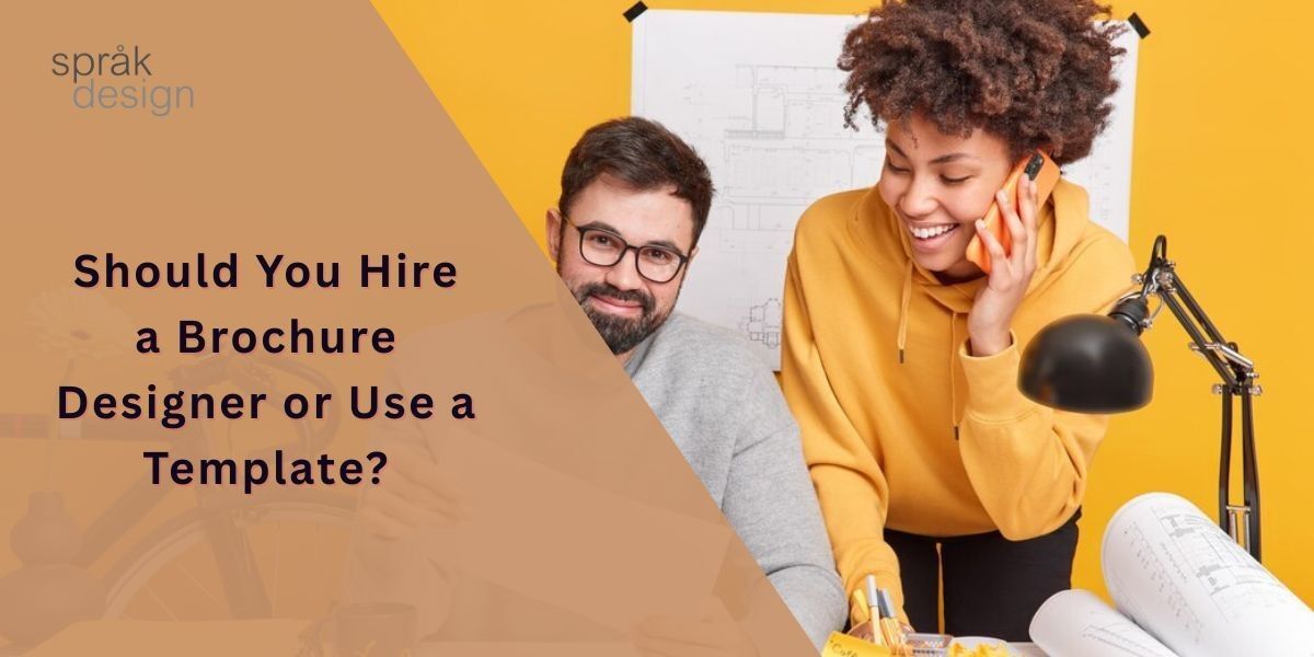 Should You Hire a Brochure Designer or Use a Template?