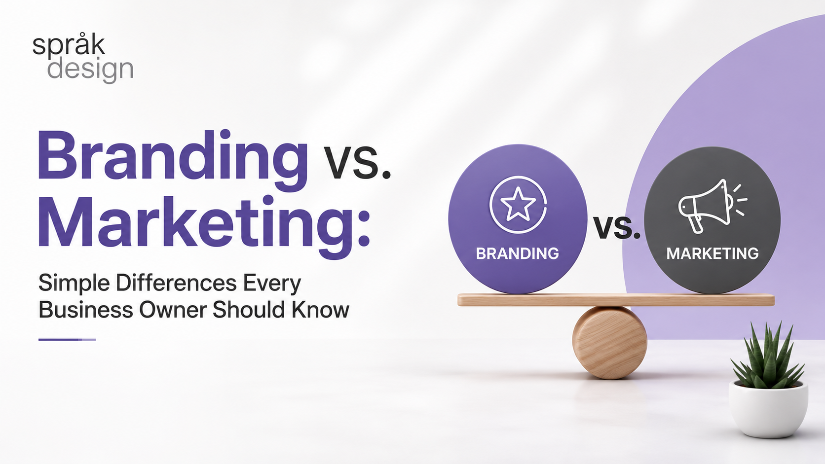Branding vs. Marketing comparison showing the key differences, benefits, and why businesses need both for long-term growth.